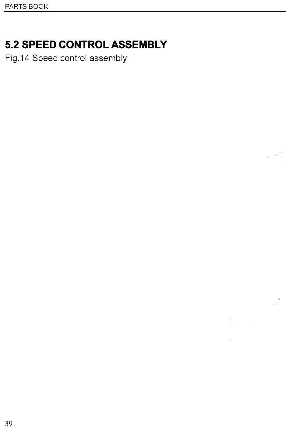 FIG.41 5.2 5.2 SPEED SPEED CONTROL CONTROL ASSEMBLY ASSEMBLY