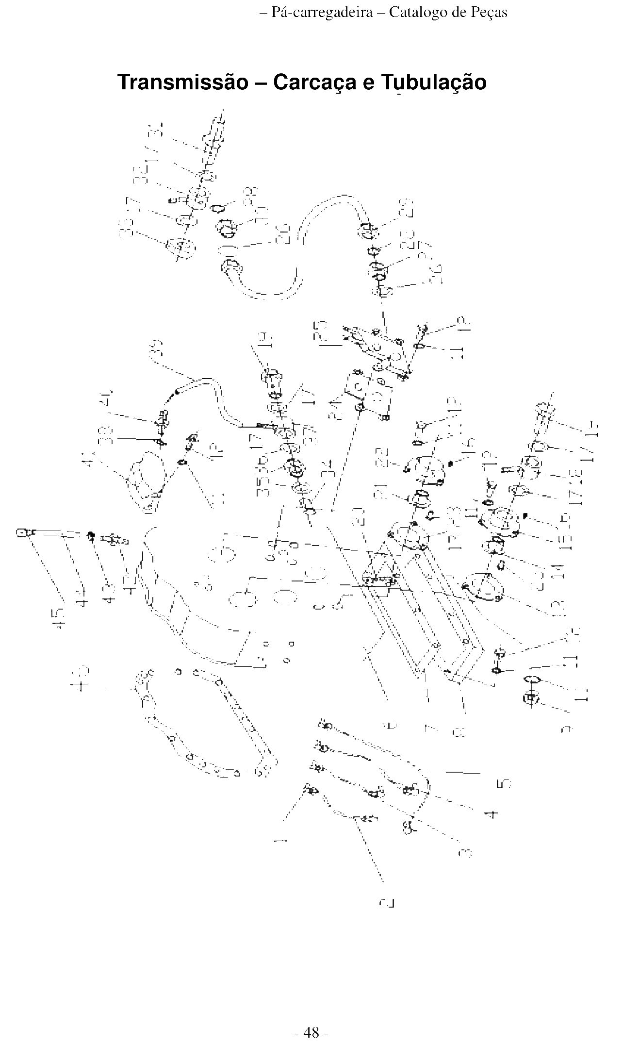 FIG.38 Transmissão – Carcaça e Tubulação