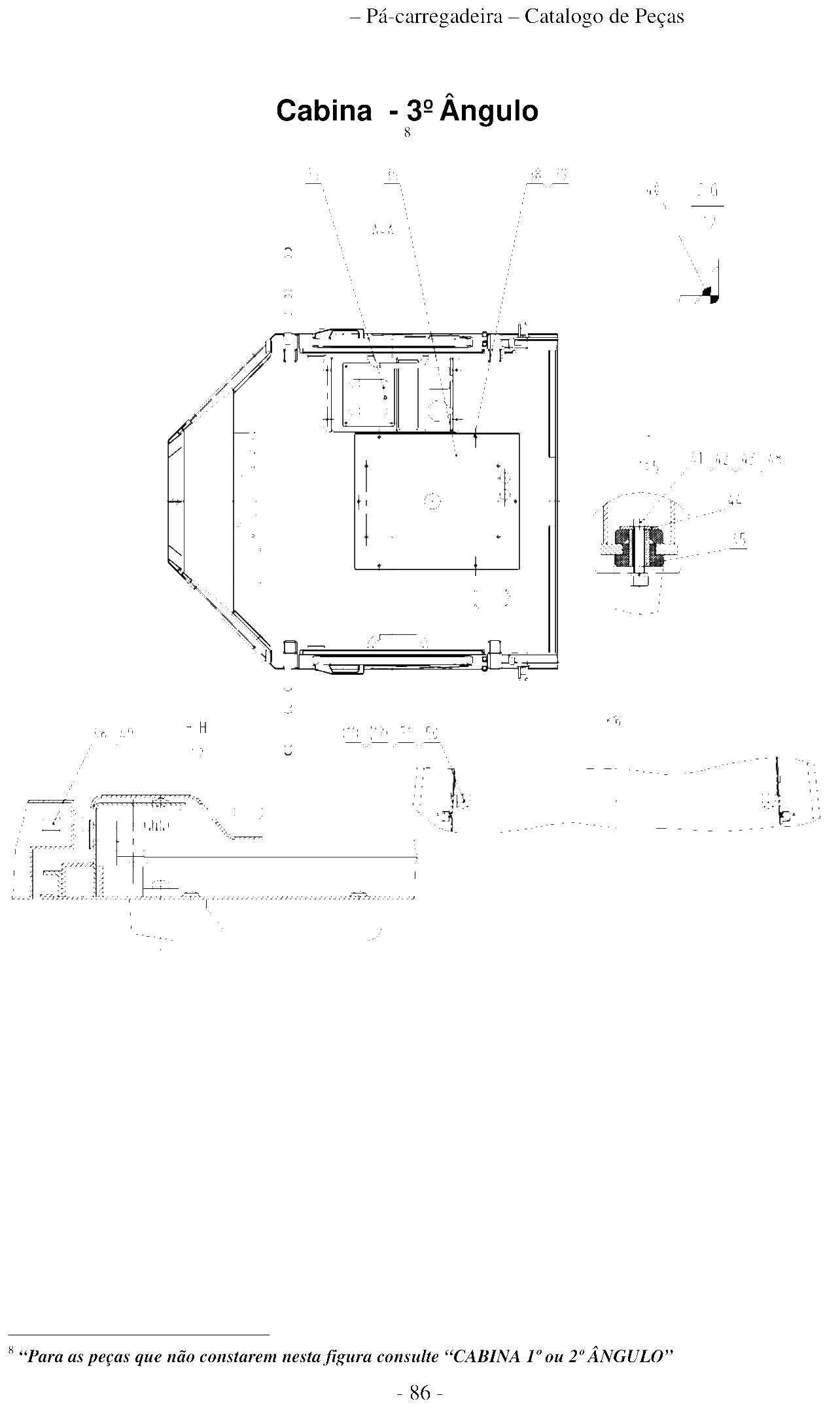 FIG.76 Cabina - 3º Ângulo