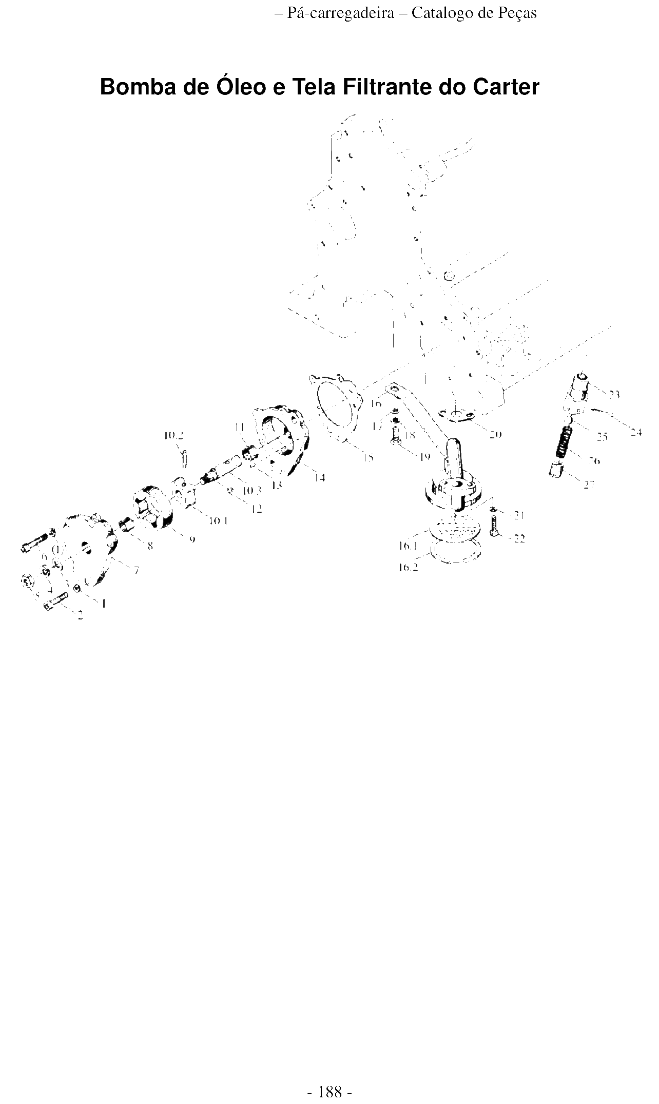 FIG.178 Bomba de Óleo e Tela Filtrante do Carter